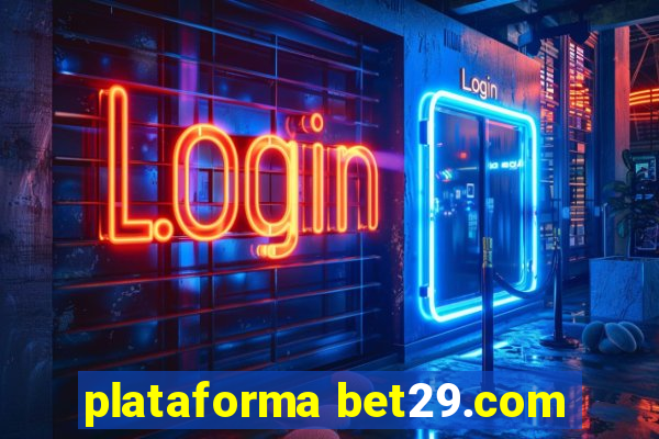 plataforma bet29.com